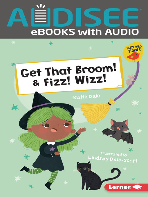 Title details for Get That Broom! & Fizz! Wizz! by Katie Dale - Available